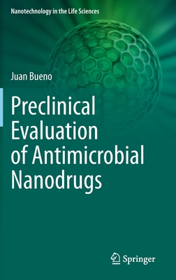 【预订】Preclinical Evaluation of Antimicrobial Nanodrugs