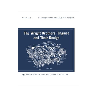 [预订]The Wright Brothers’ Engines and Their Design (Smithsonian Institution Annals of Flight Series) 9781839310171