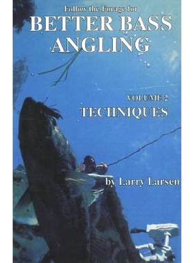 预订 Follow the Forage for Better Bass Angling, Techniques, Volume 2: 9780936513041