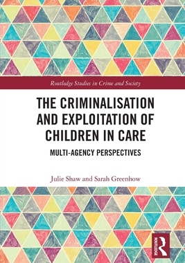 [预订]The Criminalisation and Exploitation of Children in Care