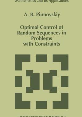 【预订】Optimal Control of Random Sequences in Problems with Constraints