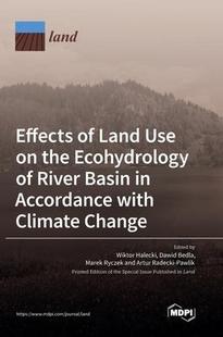 with 预订 the Use Climate Accordance Ecohydrology Change Basin Land Effects 9783036556451 River