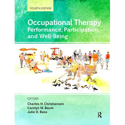 预订 OCCUPATIONAL THERAPY: PERFORMANCE, PARTICIPATION AND WELL-BEING 职业治疗：执行、参与及身心健康: 9781617110504