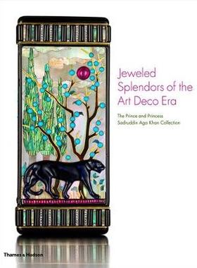 预订 Jeweled Splendours of the Art Deco Era: The Prince and Princess Sadruddin Aga Khan Collection 艺术装饰时代的宝石：