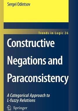 预订 Constructive Negations and Paraconsistency