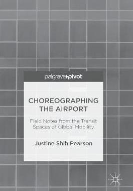 【预订】Choreographing the Airport