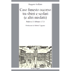 预订 Caso funesto occorso tra sbirri e scolari (e altri misfatti) : Padova 15 febraro 1723: 9788835145608
