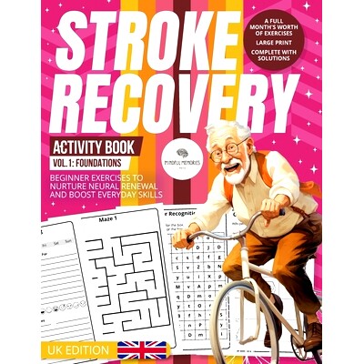 预订 Stroke Recovery Activity Book 1: Foundations (UK Edition): A Beginner’s Guide with UK Themes, Nurturing Neural Rev