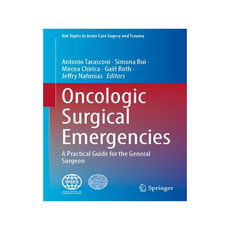 [预订]Oncologic Surgical Emergencies 9783031368592