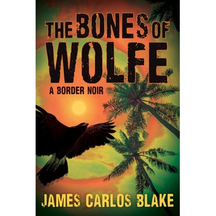 Wolfe 骨头 Bones 9780802156952 沃尔夫 Noir 预订 Border