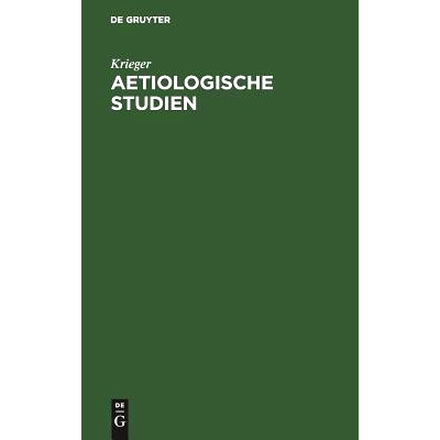 预订 Aetiologische Studien: Ueber die Disposition zu Catarrh, Croup und Diphteritis der Luftwege: 9783111136264