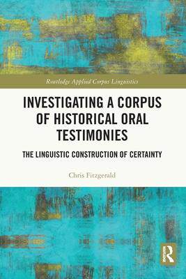 [预订]Investigating a Corpus of Historical Oral Testimonies 9781032224770