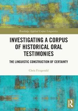 [预订]Investigating a Corpus of Historical Oral Testimonies 9781032224770