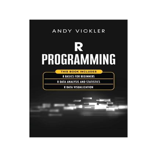 [预订]R Programming: This book includes: R Basics for Beginners + R Data Analysis and Statistics + R Data  9781955786386