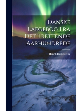 预订 Danske Laegebog Fra Det Trettende Aarhundrede: 9781019432747