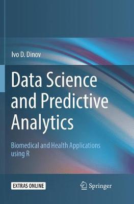 【预订】Data Science and Predictive Analytics: Biomedical and Health Applications Using R