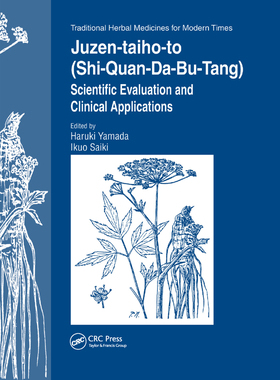 【预订】Juzen-Taiho-To (Shi-Quan-Da-Bu-Tang): Scientific Evaluation and Clinical Applications