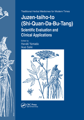 【预订】Juzen-Taiho-To (Shi-Quan-Da-Bu-Tang): Scientific Evaluation and Clinical Applications