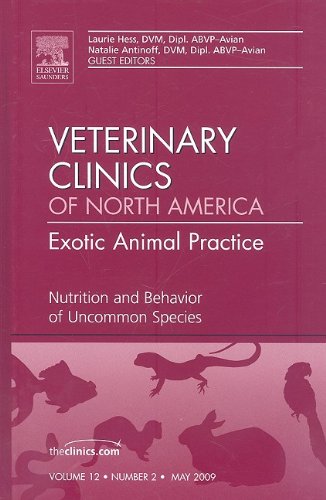 【预订】Nutrition and Behavior of Uncommon Species, An Issue of Veterinary Clinics