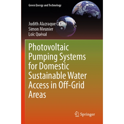 预订 Photovoltaic Pumping Systems for Domestic Sustainable Water Access in Off-Grid Areas 离网地区实现家庭用水可持续获取