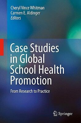 【预订】Case Studies in Global School Health Promotion