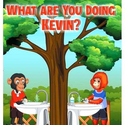 预订 What are you doing Kevin?: 9781638216711