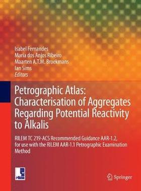 【预订】Petrographic Atlas: Characterisation of Aggregates Regarding Potential Reactivity to Alkalis