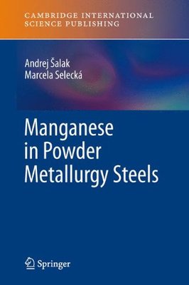 【预订】Manganese in Powder Metallurgy Steels