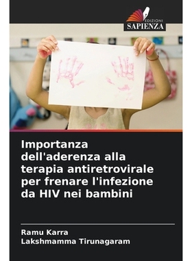 预订 Importanza dell’aderenza alla terapia antiretrovirale per frenare l’infezione da HIV nei bambini: DE: 97862092488