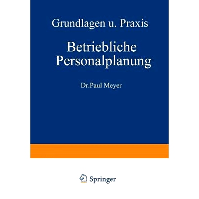 预订 Betriebliche Personalplanung: Grundlagen und Praxis: 9783663004479
