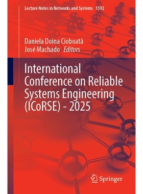 预订 International Conference on Reliable Systems Engineering (ICoRSE) - 2025 2025年可靠系统工程国际会议（ICoRSE）: 9783