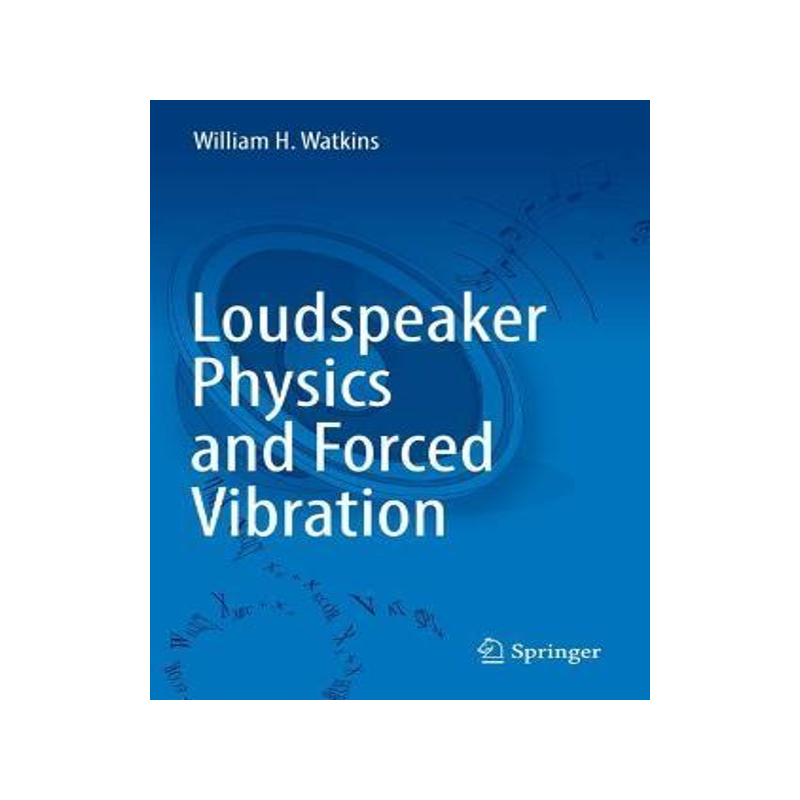 预订 Loudspeaker Physics and Forced Vibration