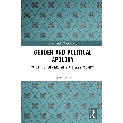 预订 Gender and Political Apology: When the Patriarchal State Says “Sorry” 性别与政治道歉：当父权国家说“对不起”时: 9