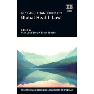 Global Health 预订 全球卫生法研究手册 Handbook Law 9781785366536 Research