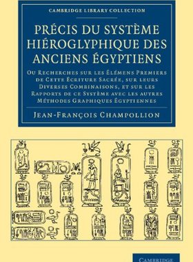【预订】Précis du système hiéroglyphique des anciens Égyptiens