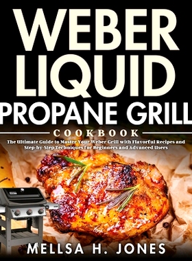 预订 Weber Liquid Propane Grill Cookbook