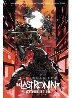 预订 Teenage Mutant Ninja Turtles: The Last Ronin II--Re-Evolution: 9798887241296