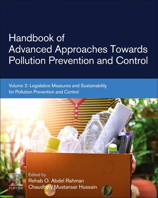 【预订】Handbook of Advanced Approaches Towards Pollution Prevention and Control: Volume 2: Legislative Measures a...