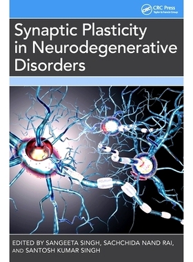 预订 Synaptic Plasticity in Neurodegenerative Disorders 神经退行性疾病的突触可塑性: 9781032735283