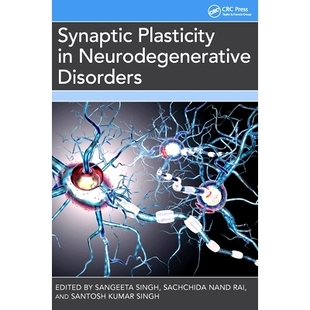 Neurodegenerative Disorders 预订 突触可塑性 Plasticity 神经退行性疾病 9781032735283 Synaptic