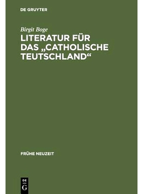 预订 Literatur für das Catholische Teutschland: Das Sortiment der Kölner Offizin Wilhelm Friessem im Zeitraum 1638–16