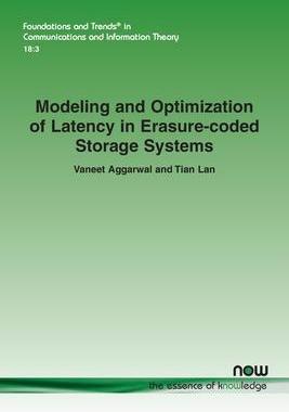 [预订]Modeling and Optimization of Latency in Erasure-coded Storage Systems 9781680838428
