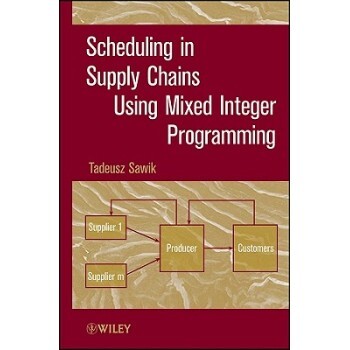 预订 Scheduling in Supply Chains Using Mixed Integer Programming 使用混合整数规划的供应链调度: 9780470935736