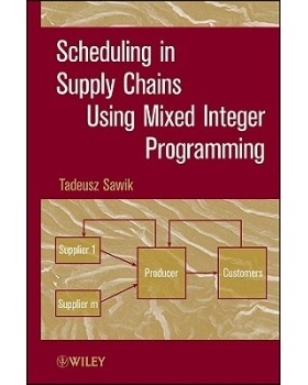 预订 Scheduling in Supply Chains Using Mixed Integer Programming 使用混合整数规划的供应链调度: 9780470935736