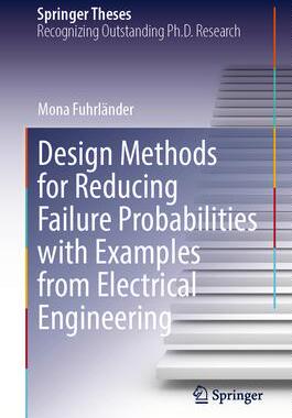 [预订]Design Methods for Reducing Failure Probabilities with Examples from Electrical Engineering 9783031370182
