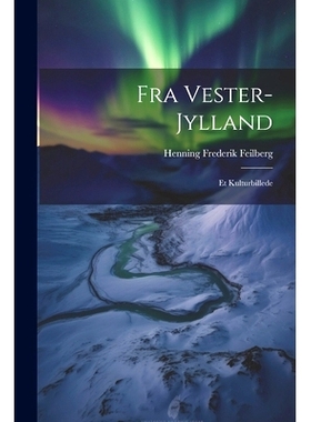 预订 Fra Vester-Jylland: Et Kulturbillede: 9781021963598
