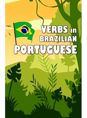 预订 Verbs in Brazilian Portuguese: Become your own verb conjugator!: 9798364481344