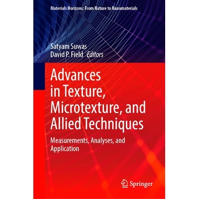 预订 Advances in Texture, Microtexture, and Allied Techniques: Measurements, Analyses, and Application 质地、微纹理与相