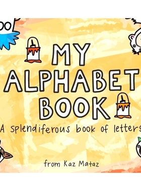 预订 My Alphabet Book: A Splendiferous Book of Letters