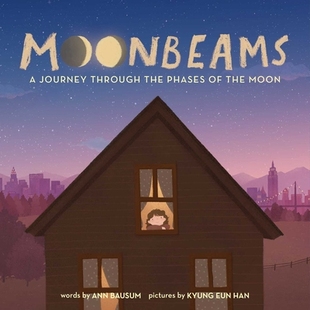 【预订】Moonbeams: A Lullaby of the Phases of the Moon